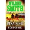 Řeka bohů Bůh pouště - Wilbur Smith