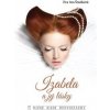 Izabela a jej lásky - Šranková Eva Ava