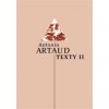 Texty II - Antonin Artaud
