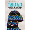 Tabula Raza: Mapping Race and Human Diversity in American Genome Science Volume 14 (Fullwiley Duana)