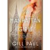 The Manhattan Girls - Gill Paul, Avon