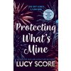 Protecting What's Mine - Lucy Score