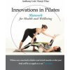 Innovations in Pilates: Matwork for Health and Wellbeing (Anthony Lett,Kenyi Diaz)(Brožovaná)