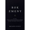 Rok zmeny - Wiest Brianna