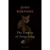 The Empire of Forgetting - John Burnside, Vintage Publishing