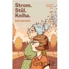 Strom. Stůl. Kniha - Lois Lowry