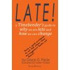 Late! (Pacie Grace G Pacie)(Brožovaná)