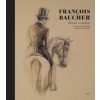 François Baucher : L'homme, la méthode