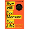 How Will You Measure Your Life? Christensen ClaytonPaperback
