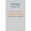 Voyage au centre du malaise français (Paul Yonnet)(Brožovaná)