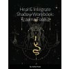 Heal & Integrate Shadow Workbook (Ashley Poole)(Brožovaná)
