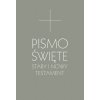 Pismo Święte. Stary i Nowy Testament