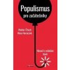 Populismus pro začátečníky: Návod k ovládání davů - Nina Horaczek, Walter Ötsch