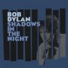 Dylan Bob - Shadows in the Night / Vinyl / LP+CD [LP / CD]