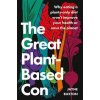 The Great Plant-Based Con - Jayne Buxton, Little, Brown Book Group