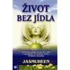Život bez jídla (Jasmuheen)