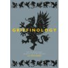 Griffinology: The Griffin's Place in Myth, History and Art