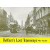 Belfast's Lost Tramways