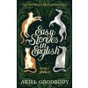 Easy Stories in English for Pre-Intermediate Learners (Ariel Goodbody)(Brožovaná)