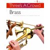 Three's A Crowd: Brass Book 1 - Easy Intermediate