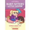 Karen's Worst Day: A Graphic Novel (Baby-sitters Little Sister #3)