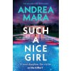 Such a Nice Girl (Andrea Mara)(Pevná)