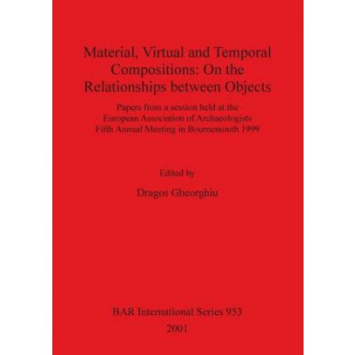 Material Virtual and Temporal Compositions: On the Relationships between Objects