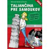 Nová taliančina pre samoukov + CD - Vannini Šebőková Michaela