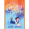 Wishes Come in Threes - Andy Jones, Walker Books