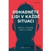 Odhadněte lidi v každé situaci - David J. Lieberman