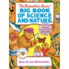 Berenstain Bears' Big Book of Science and Nature