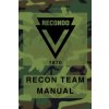RECONDO Recon Team Manual: Vietnam - 1970 (Us Army Institute F Military Assistance,Special Operations Press)(Brožovaná)