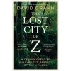 The Lost City of Z - David Grann