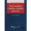 Nové instituty českého civilního procesu - Karel Svoboda