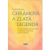 Steiner Rudolf: Chrámová a zlatá legenda (Chrámová legenda (o stavbě Šalomounova chrámu) a Zlatá legenda (Legenda aurea) jako symbolický výraz minulých a budoucích vývojových tajemství člověka ( 269 s
