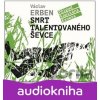 Smrt talentovaného ševce - Václav Erben