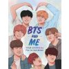 BTS and Me - Your Unofficial Fill-In Fan Book