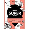 Prague Superguide Edition No. 6 - Miroslav Valeš, kol.