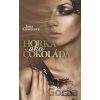 Horká ako čokoláda - Jana Graterová