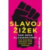 Der neue Klassenkampf (Slavoj Žižek,Regina Schneider)(Brožovaná)