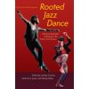 Rooted Jazz Dance (Lindsay Guarino,Carlos R. a. Jones,Wendy Oliver)(Pevná)