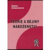Teorie a dějiny náboženství - Dagmar Demjančuková