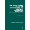 Hospitaller State on Rhodes and its Western Provinces, 1306-1462 (Anthony Luttrell)(Pevná)