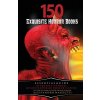 150 Exquisite Horror Books (Manzetti Alessandro)