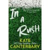 In a Rush (Kate Canterbary)(Brožovaná)