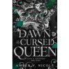 The Dawn of the Cursed Queen - Nicole Amber V.