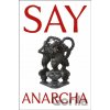 Say Anarcha - J. C. Hallman