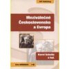 Meziválečné Československo a Evropa - Karel Schelle