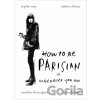 How to be Parisian - Anne Berest