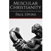 Muscular Christianity: A Case for Spiritual and Physical Fitness